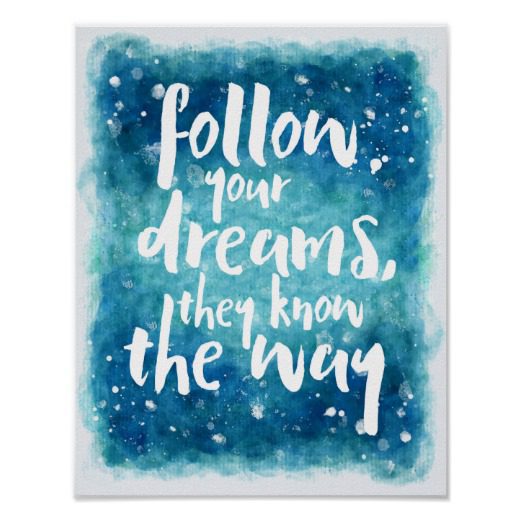 follow_your_dreams_quote_poster-r3f48206d501640fca229d0bf1b482be4_wvw_8byvr_522